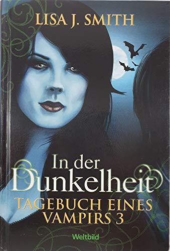 Tagebuch eines Vampires, Bd. 3: In der Dunkelheit