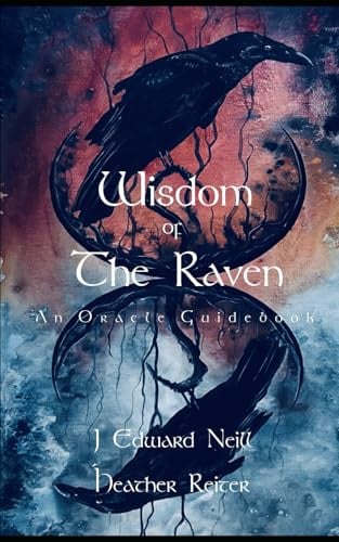 Wisdom of the Raven Oracle: A Guidebook
