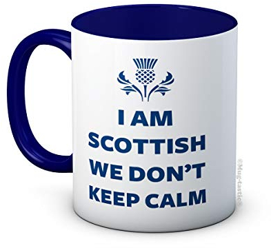 I Am Scottish We Don't Keep Calm - Tasse à Café en Céramique