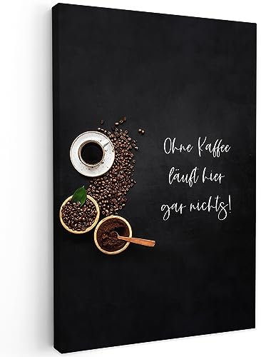 MuchoWow© Wandbilder 40x60 cm Wohnzimmer Wanddeko Schlafzimmer Zimmerdeko Fotowand Zimmer Deko Wand Dekoration Wall Art Sprüche Küche - Ohne Kaffee läuft hier gar nichts!