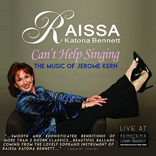 Can't Help Singing: The Music Of Jerome Kern