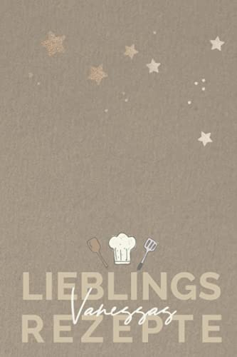 Vanessas Lieblingsrezepte: VANESSA - Personalisiertes Kochbuch bzw. Rezeptbuch zum Selberschreiben,6 x 9 Zoll Pocket Format mit Personalisierbarem ... Rezeptbücher mit Namen zum Selberschreiben)