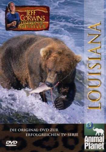Louisiana - Jeff Corwins tierische Abenteuer