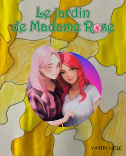 Le jardin de madame Rose