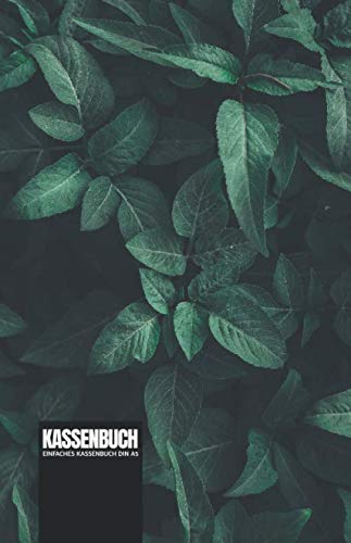 Einfaches Kassenbuch DIN A5: Das Kassenbuch für Kleinunternehmer, Vereine und Haushalt die einfache Übersicht über Finanzen und Geld-Einnahmen u. Ausgaben