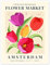 Flower Market Amsterdam III Poster von TAlex 60 x 80 cm Wandbilder Wanddeko
