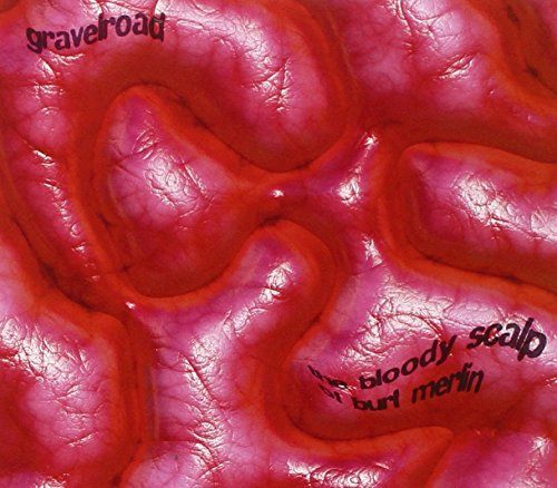 The Bloody Scalp Of Burt Merlin