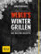 Weber's Wintergrillen: Die besten Rezepte (GU Weber Grillen) von Jamie Purviance (29. September 2014) Gebundene Ausgabe