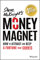 Money Magnet: How to Attract and Keep a Fortune That Counts (English Edition)