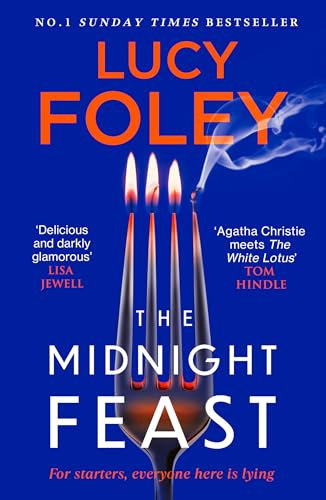 The Midnight Feast: The Sunday Times bestseller and brand new gripping murder mystery thriller for 2025 from the author of The Guest List