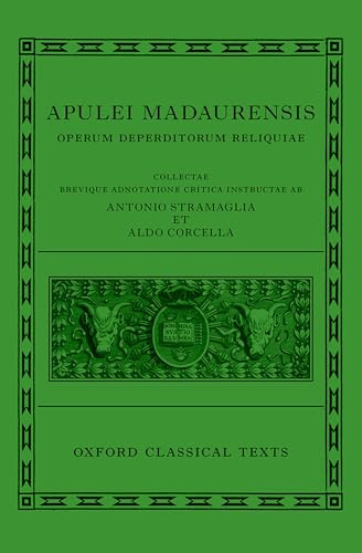 Apuleius: Fragmentary Works (Apulei Madaurensis Operum deperditorum reliquiae) (Oxford Classical Texts)