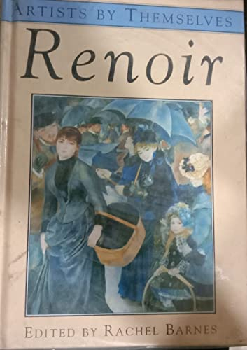 Renoir by Renoir (Artists by Themselves)