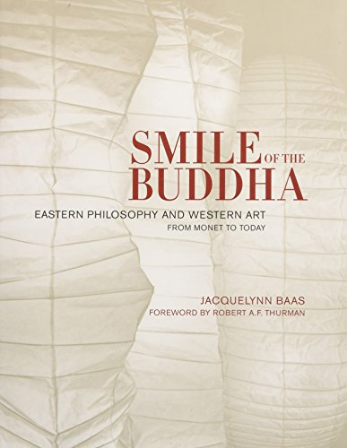 Smile of the Buddha - Eastern Philosophy and Western Art from Monet to Today