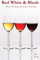 Red White & Blush: Wine Tasting, Buying & Serving