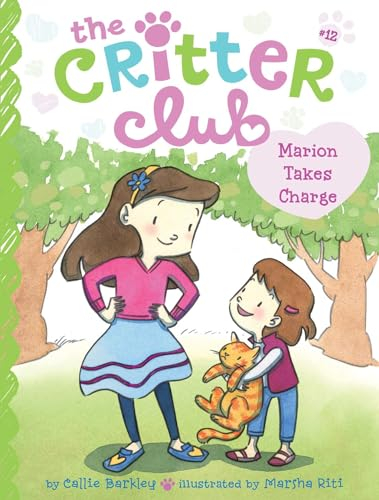 Marion Takes Charge (Volume 12) (The Critter Club)