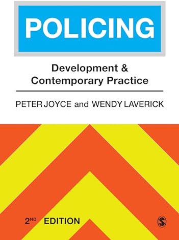 Policing: Development and Contemporary Practice