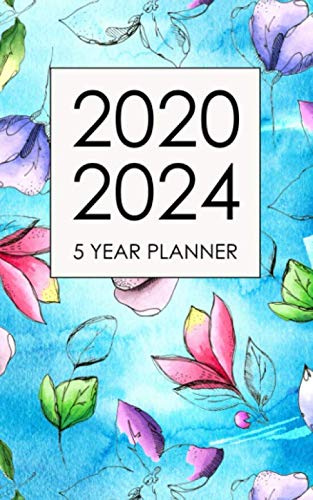 5 year planner 2020-2024: pretty flower pocket monthly planner ( 5 x 8  small size ) : 60 month With Holidays : five year plan for management / ... / Appointments : watercolor blue background