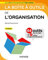La boîte à outils de l'Organisation - 3e éd. - 63 outils & méthodes