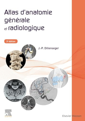 Atlas d'anatomie générale et radiologique