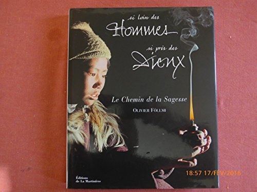 Si loin des hommes si près des dieux