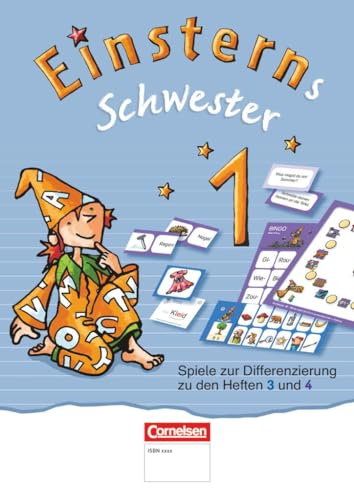 Einsterns Schwester - Zu Ausgabe 2015 und Ausgabe 2021 - 1. Schuljahr: Spiele zur Differenzierung zu den Heften 3 und 4