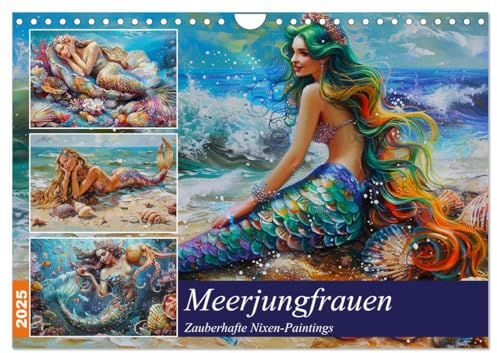 Meerjungfrauen. Zauberhafte Nixen-Paintings (Wandkalender 2025 DIN A4 quer), CALVENDO Monatskalender: Eine Welt voll farbenfroher und verzaubernder Wasserwesen (CALVENDO Kunst)