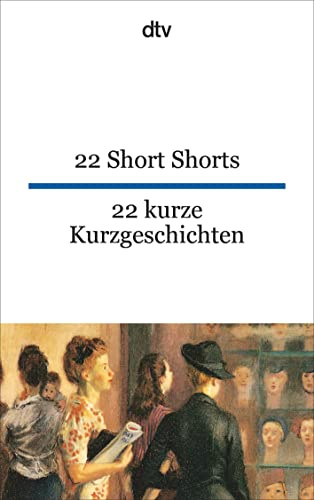 22 Short Stories: dtv zweisprachig für Könner – Englisch