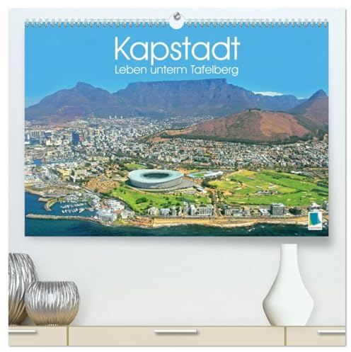 Kapstadt: Leben unterm Tafelberg (hochwertiger Premium Wandkalender 2026 DIN A2 quer), Kunstdruck in Hochglanz: Südafrikas Metropole am Kap der guten Hoffnung (CALVENDO Orte)