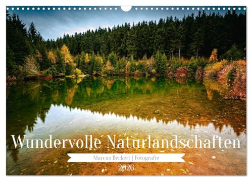 Wundervolle Naturlandschaften (Wandkalender 2026 DIN A3 quer), CALVENDO Monatskalender: Die einzigartige Natur mit ihre vielfältigen Landschaften (CALVENDO Natur)