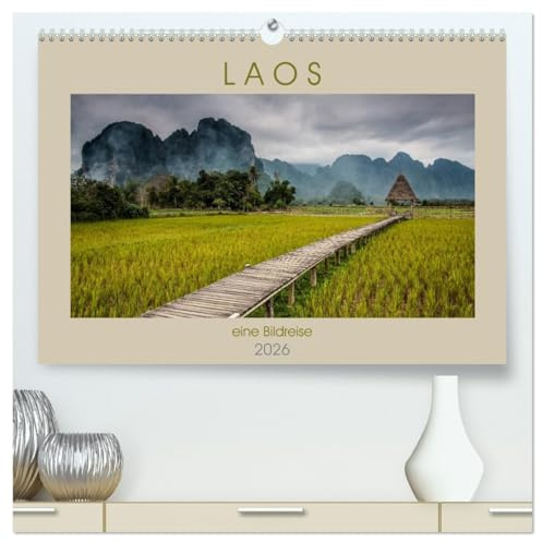 Laos - eine Bildreise (hochwertiger Premium Wandkalender 2026 DIN A2 quer), Kunstdruck in Hochglanz: Erleben Sie eine Bildreise durch Laos. (CALVENDO Orte)