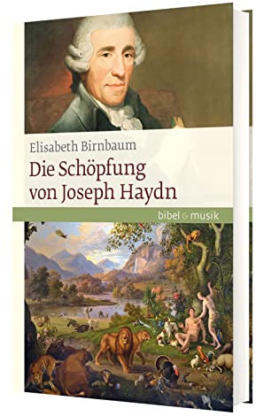 Die Schöpfung von Joseph Haydn