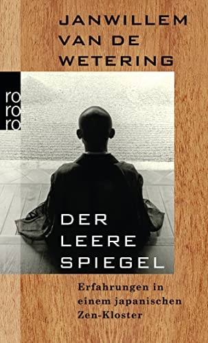 Der leere Spiegel: Erfahrungen in einem japanischen Zen-Kloster (Zen-Geschichten)