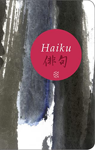 Haiku: Geschenkausgabe im Miniformat (Fischer Taschenbibliothek)