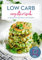 Low Carb vegetarisch: 50 einfache Rezepte zum Abnehmen und Genießen | Schnelle High-Protein-Gerichte ohne Fleisch für Vegetarier (Low-Carb-Rezept des Tages, Band 7)