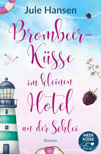 Brombeerküsse im kleinen Hotel an der Schlei (Meerküsse)