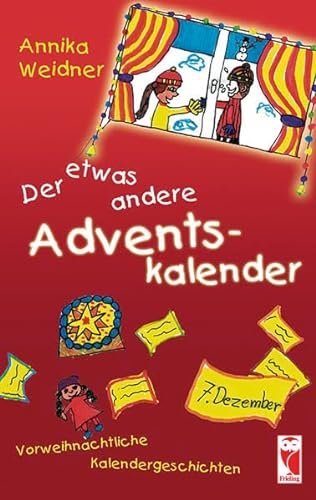 Der etwas andere Adventskalender: Vorweihnachtliche Kalendergeschichten (Frieling - Kinderbuch)