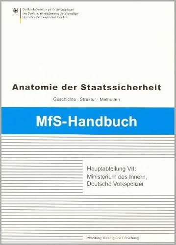 Hauptabteilung VII: Ministerium des Innern, Deutsche Volkspolizei (MfS-Handbuch: Anatomie der Staatssicherheit - Geschichte, Struktur und Methoden)