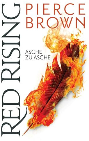 Red Rising - Asche zu Asche: (Red-Rising-Reihe, Band 4)