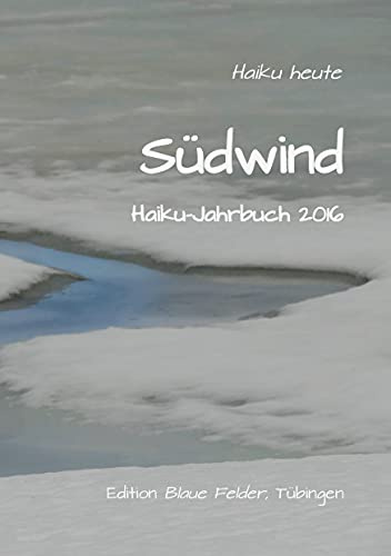 Südwind: Haiku-Jahrbuch 2016