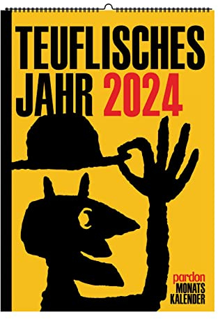 Teuflisches Jahr 2024. Der Große PARDON-Wandkalender 2024: Cover der deutschen satirischen Monatsschrift 1962–1982