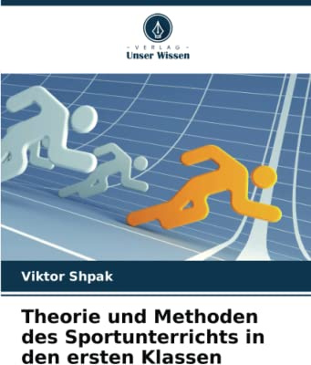 Theorie und Methoden des Sportunterrichts in den ersten Klassen