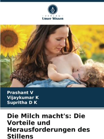 Die Milch macht's: Die Vorteile und Herausforderungen des Stillens