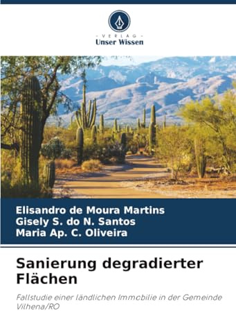 Sanierung degradierter Flächen: Fallstudie einer ländlichen Immobilie in der Gemeinde Vilhena/RO