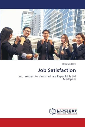 Job Satisfaction: with respect to Vamshadhara Paper Mills Ltd Madapam