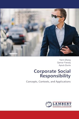 Corporate Social Responsibility: Concepts, Contexts, and Applications