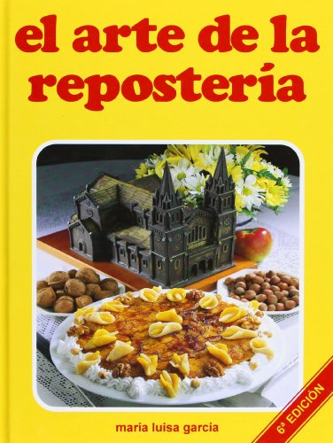 ARTE DE LA REPOSTERIA (SIN COLECCION)