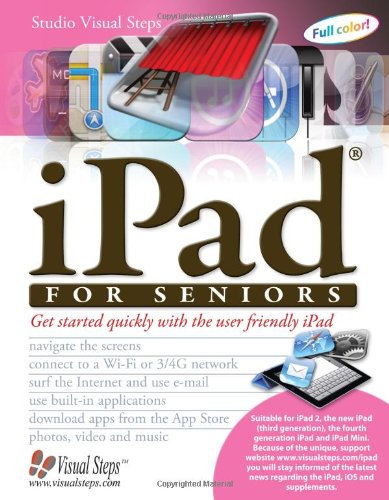 iPad for Seniors: Quickly start working with the user-friendly iPad
