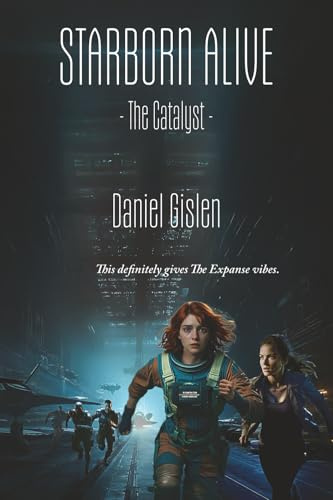 Starborn Alive: The Catalyst