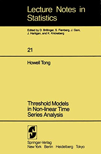 Threshold Models in Non-linear Time Series Analysis (Lecture Notes in Statistics, 21)