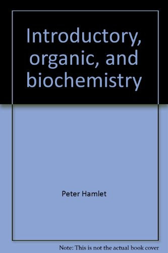 Introductory, organic, and biochemistry: A new view